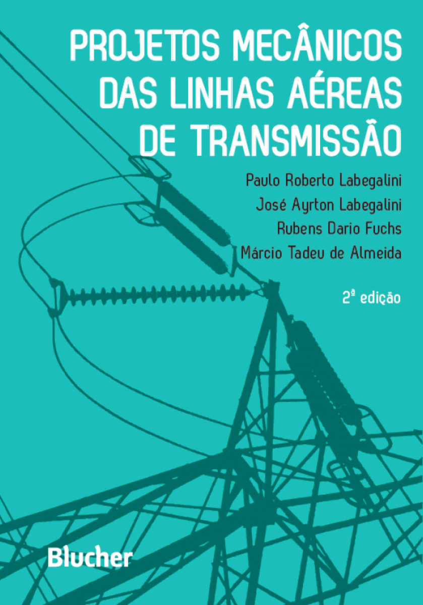 Projetos mecânicos das linhas aéreas de transmissão